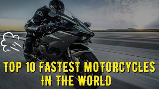 TOP 10 FASTEST MOTORCYCLES IN THE WORLD