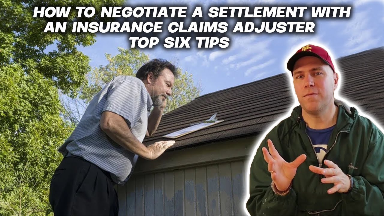 Top 6 Tips for Negotiating Insurance Settlements with Adjusters Expert Guide YouTube
