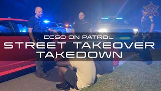 Inside a Street Takeover Takedown | CCSO On Patrol