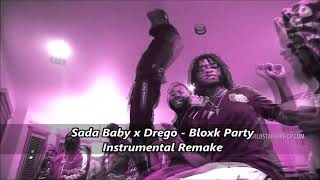 Sada Baby x Drego  - Bloxk Party Instrumental (Remake)