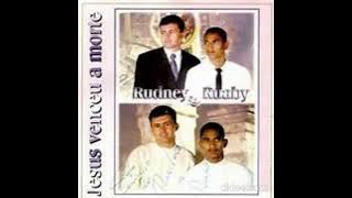 A Hora Está Chegando - Rudney e Ruaby