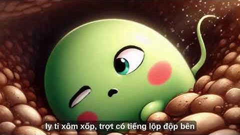 Tin Học 320 || Câu chuyên: Chú đỗ con (Sách Tiếng Việt lớp 2 - Tập 1)