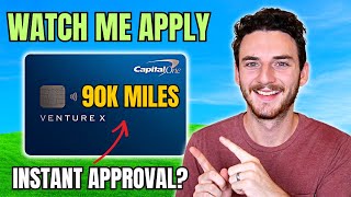 Watch Me Apply: Capital One Venture X (90k Bonus!)