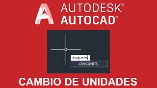 Tutorial AutoCAD cambio de unidades | units dwgunits