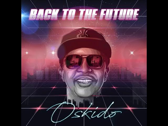 Oskido- Back To The Future (Ft Professor and Lady Du)