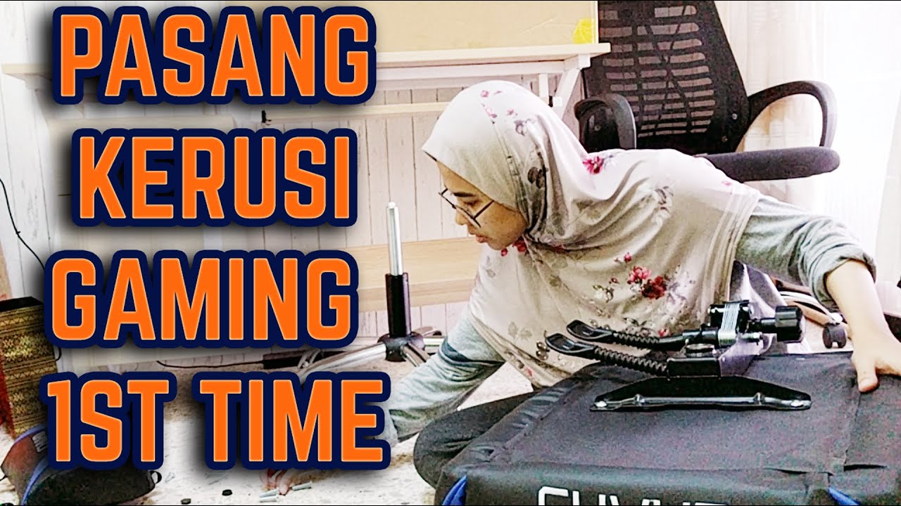 1ST TIME BILA PASANG KERUSI GAMING....HASILNYA? Installing Gaming Chair