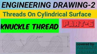 Knuckle Thread (Engineering Drawing)