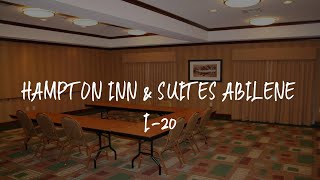 Hampton Inn & Suites Abilene I-20 Review - Abilene , United States of America
