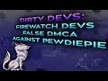 Dirty Devs: Firewatch Developers DMCA PewDiePie over his using a racial slur