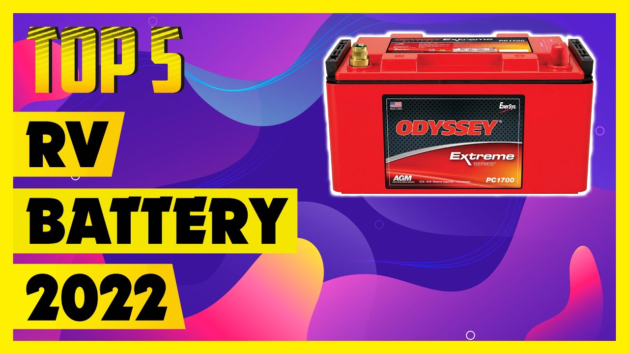 Best RV Battery - Top 5 Best RV Batteries in 2022 - YouTube
