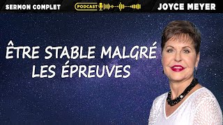 Être stable malgré les épreuves | Joyce Meyer Francophonie