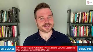 Ethical Challenges in Automation, Organizational Culture and leadership 20 May 2026
