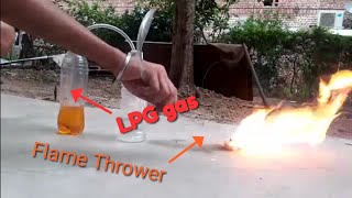 Make LPG gas at home or flame thrower