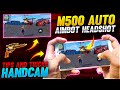 M500 Auto Aim bot Onetap headshot tips and trick with Handcam -Garena free fire