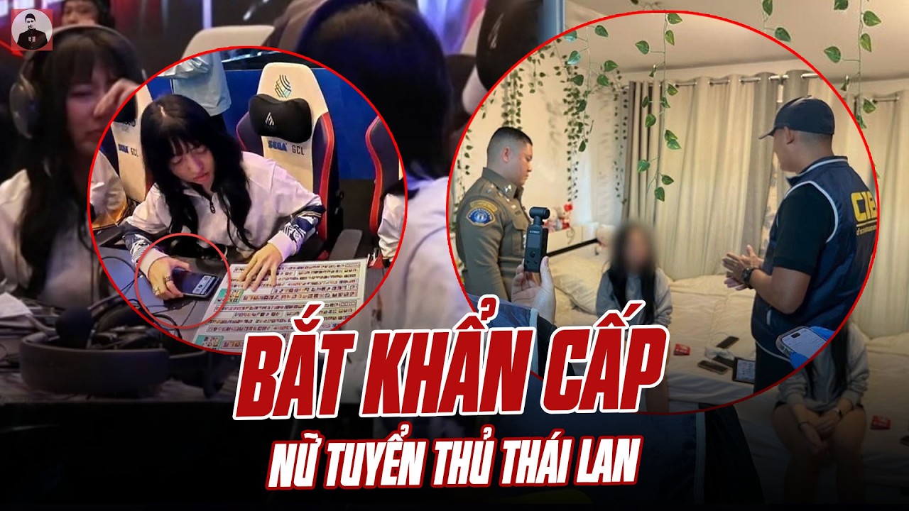 BẮT KHẨN CẤP NỮ TUYỂN THỦ THÁI LAN GIAN LẬN KHI ĐẤU VỚI VIỆT NAM: BÀI HỌC NÀY NHỚ ĐẾN CUỐI ĐỜI