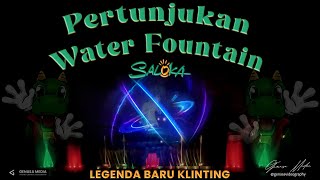 FULL  Pertunjukan Air Mancur Baru Klinthing | SALOKA Theme Park 2025