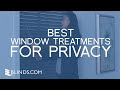 Best Window Treatments for Privacy | Blinds.com