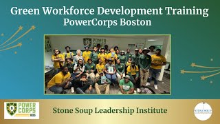 Green Workforce Development Training: PowerCorps Boston