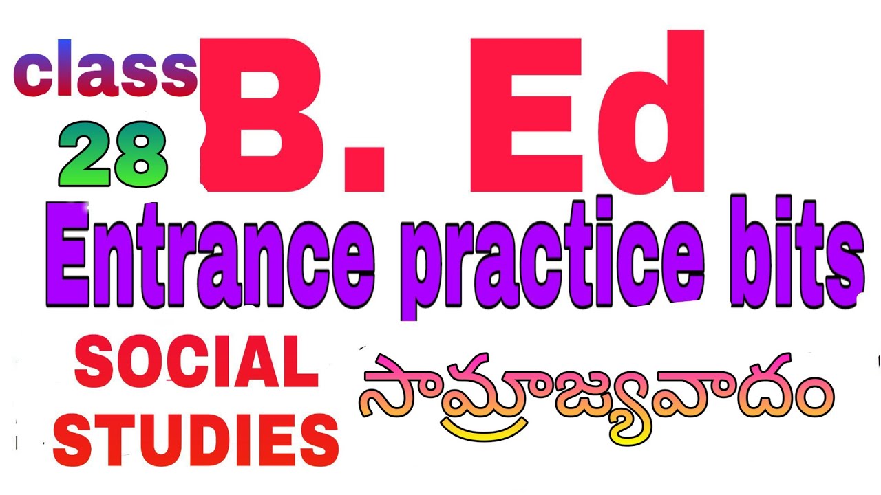 B ed Entrence test (Ts Edcet 2020)||Ts police constable and si ||social studies || class 28||