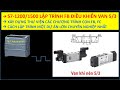 S7-1200- lập trình FB điều khiển van 5/3, Cách lập trình một dự án lớn chuyên nghiệp nhất. B5