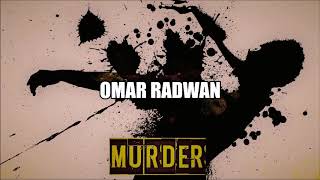 OMAR RADWAN - MURDER