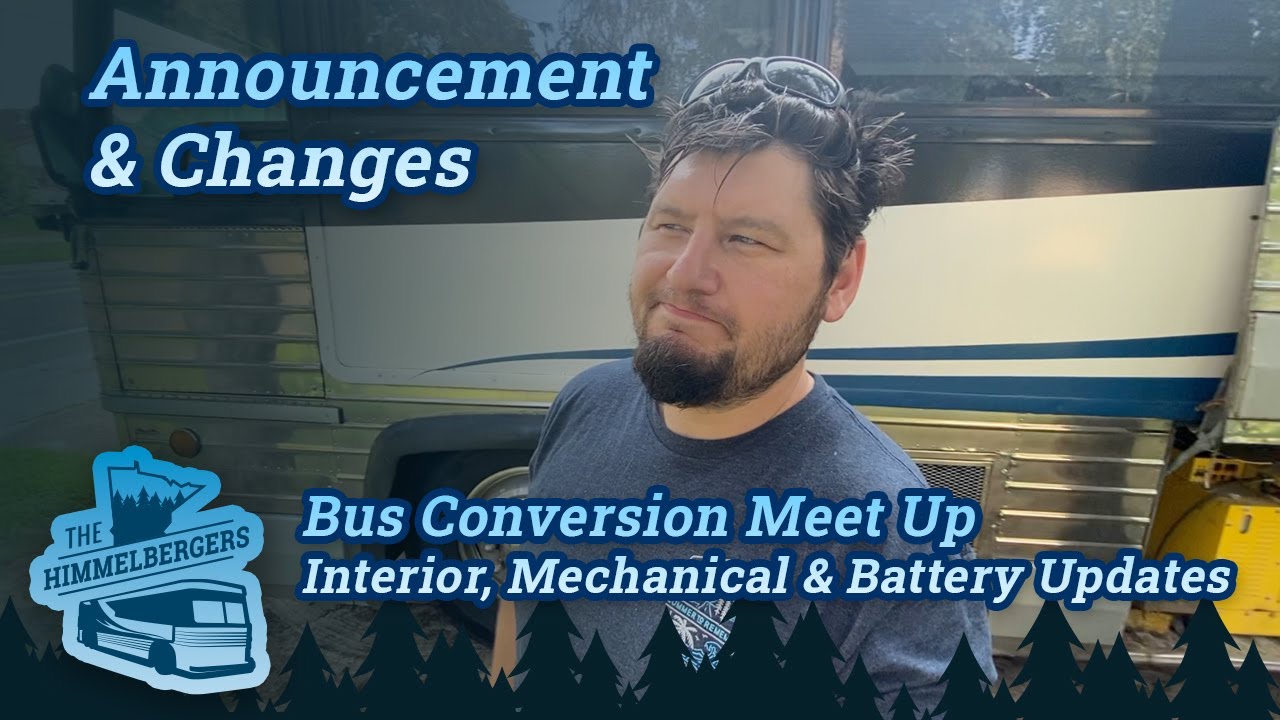 Bus Conversion Update for July 2021 & Bus Conversion Meetup ...