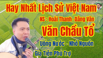 Hay Nhất Việt Nam-Hoài Thanh Hát Văn/ Văn Chầu Tổ , Mẫu Mẹ Đầm Đa, Quan Hoàng Mười,Tổng Hợp Hay nhất