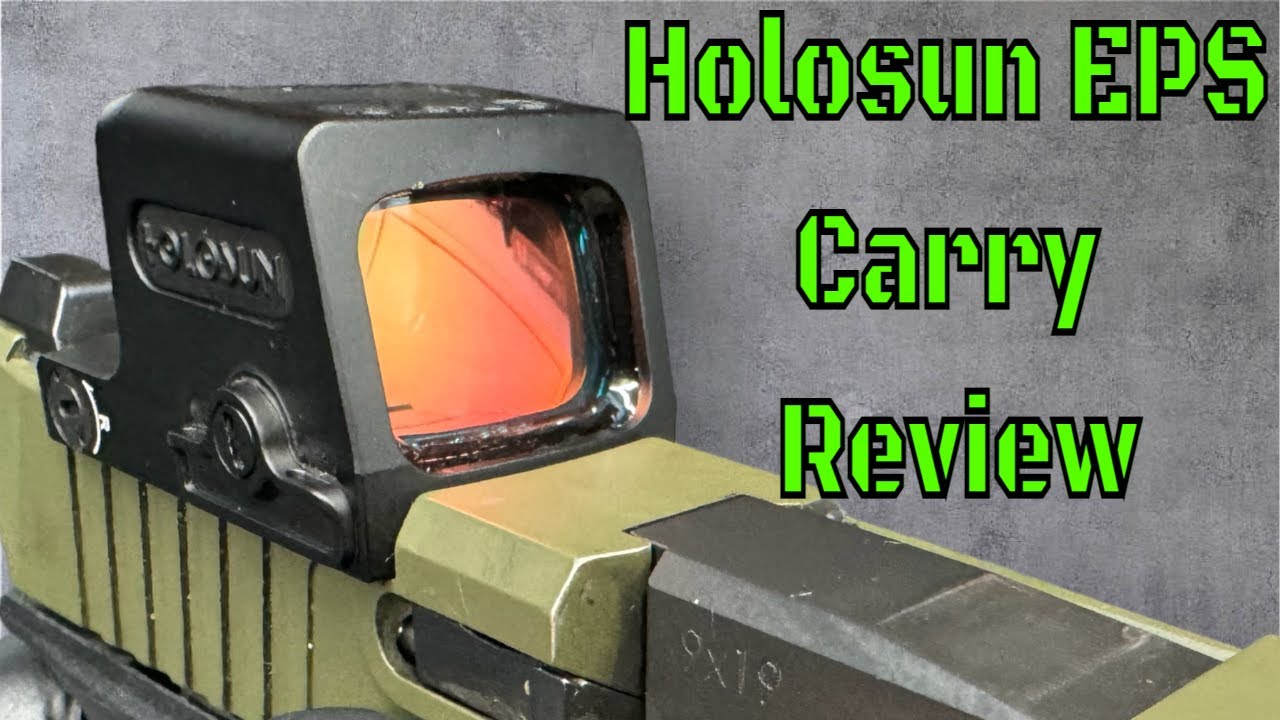 The Holosun EPS MRS -Check Out This In-depth Review: In Vibrant Green For Your Everyday Carry!