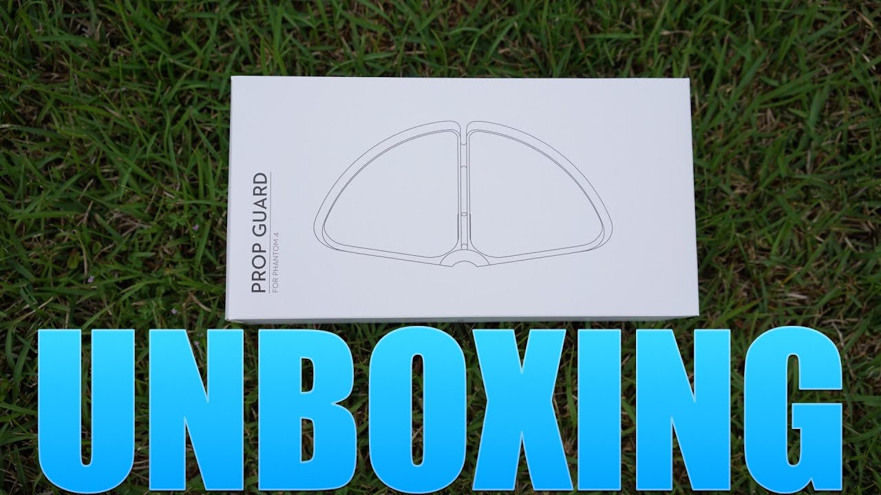 DJI Phantom 4 Prop Guards Unboxing
