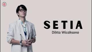 Setia - Dikta Wicaksono || Lirik Lagu Viral
