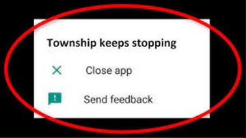 Township App Keeps Stopping Problem Solutions Android & iOS Phones