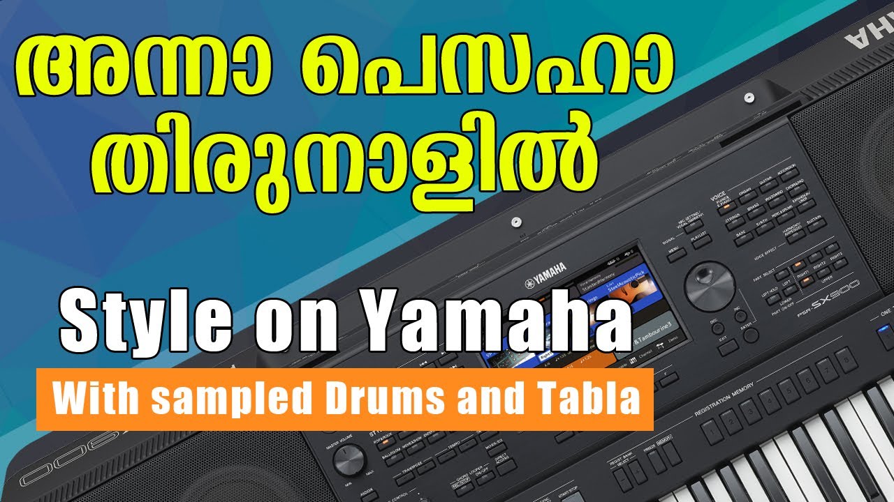 Annapesaha style for Yamaha  Sampled Tabla on Yamaha  Yamaha Malayalam expansion pack