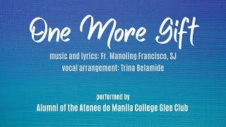 Video thumbnail of "One More Gift - Ateneo De Manila College Glee Club Alumni"
