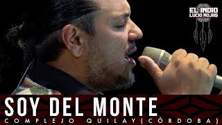El Indio Lucio Rojas - Soy Del Monte | DVD En Vivo Soy Del Monte
