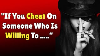 Best quotes about cheating and love wisest qutes about life WiseManTalks