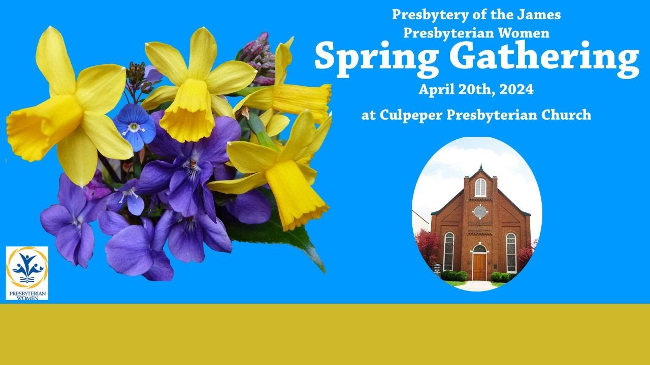 James Spring Phoenix Presbyterian Women of the James Spring Gathering- April 20, 2024 - YouTube