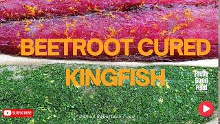 How to make: Beetroot cured Kingfish (+ gravlax)