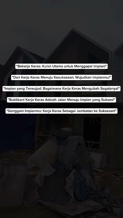 Bekerja keras mengubah segalanya #bekerja #sukses #impian