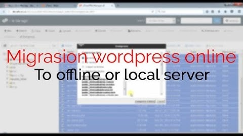 Belajar Wordpress - Cara migrasi Wordpress dari Web Hosting online server ke offline atau localhost