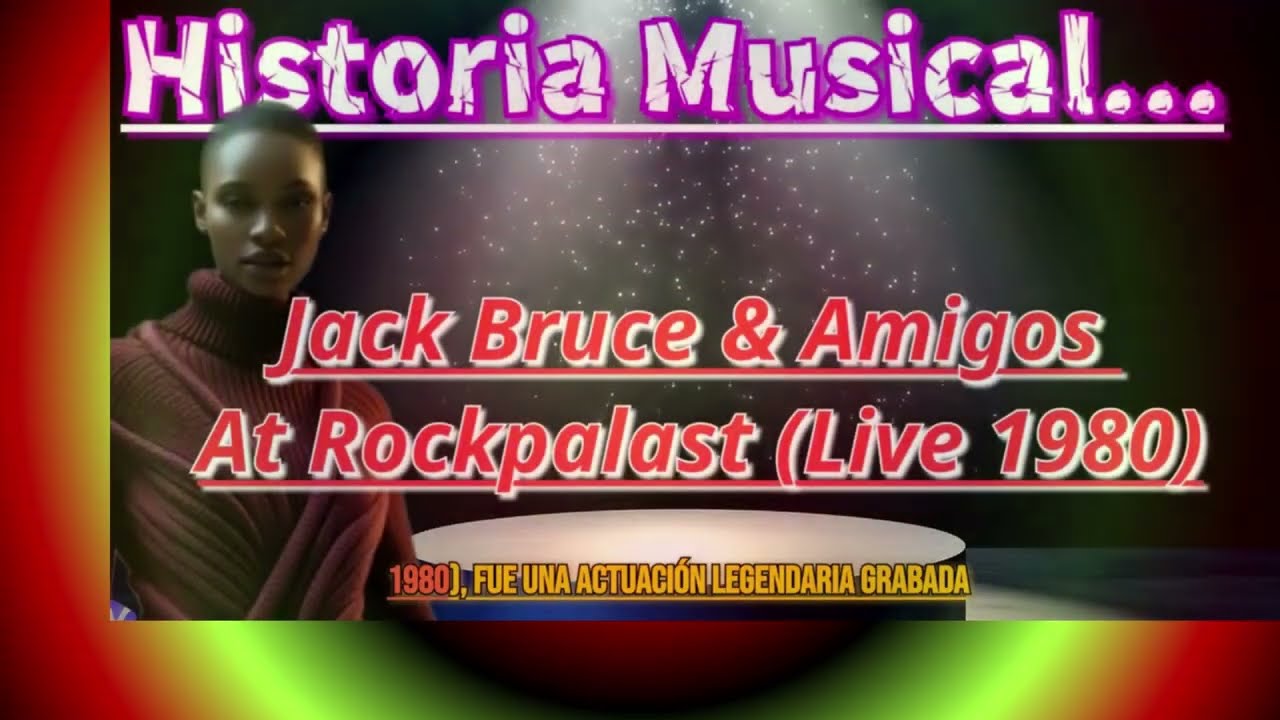 Jack Bruce & Amigos - At Rockpalast (Live 1980).
