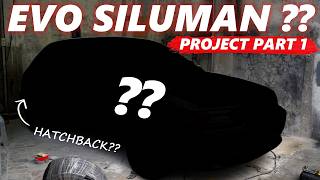 PROJECT EVO SILUMAN, PILIH CHASSIS SEDAN ATAU HATCHBACK ⁉️PART 1