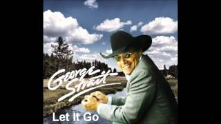 Vignette de la vidéo "George Strait - Let It Go"