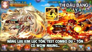 OMG 3Q S682 - NÂNG LƯU KIM LỤC TỐN, TEST COMBO DU + TỐN. CÓ WOW NHƯNG...
