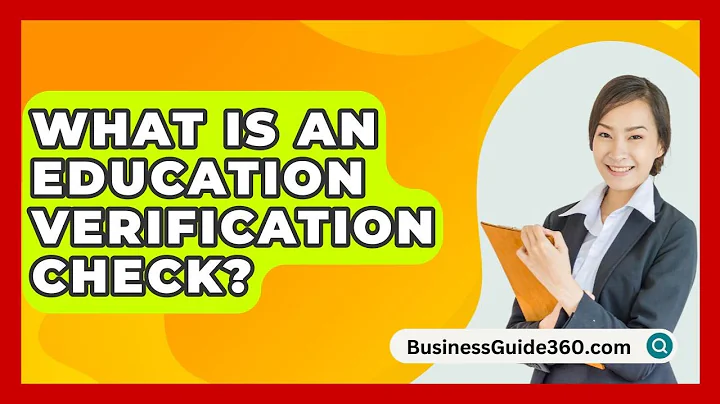 What Is An Education Verification Check? - BusinessGuide360.com