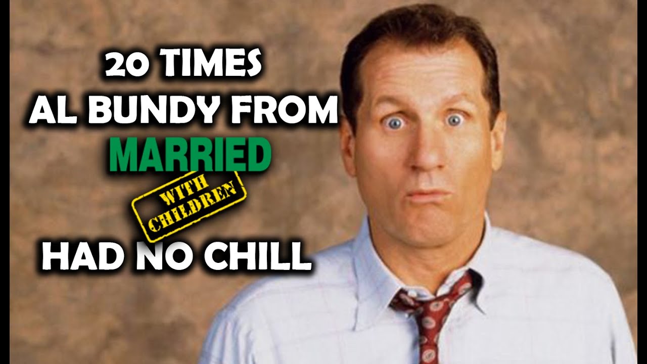 20 Times Al Bundy From "Married...With Children" Had No Chill YouTube