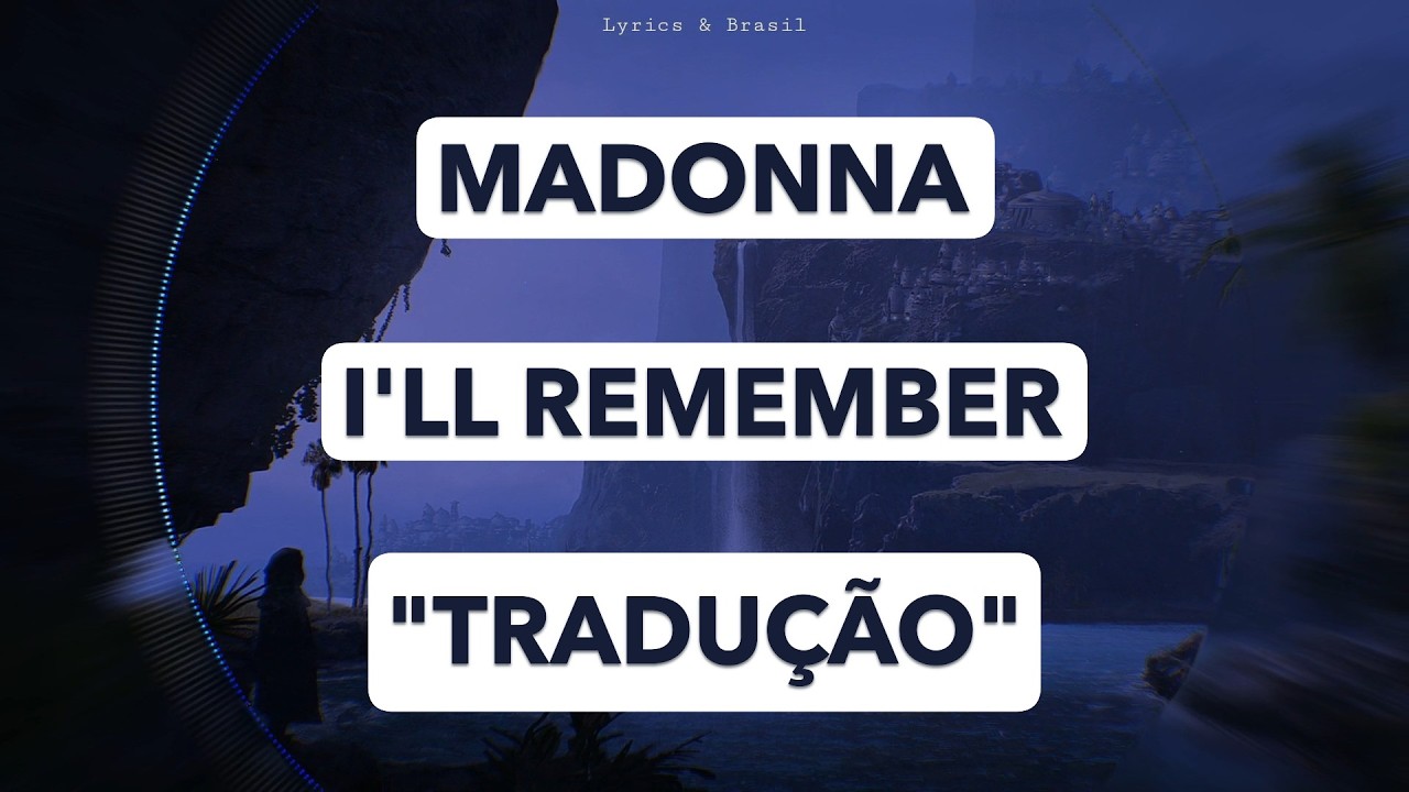 Madonna - I'll Remember (Tradução/Legendado) - YouTube