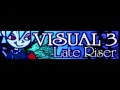 VISUAL 3 Late Riser