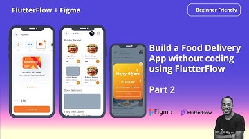 Build a Food Delivery app without coding using FlutterFlow  - Part 2