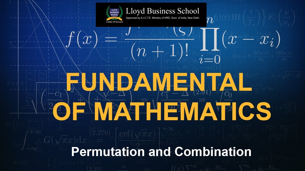 Fundamental of Mathematics | Permutation and Combination - YouTube