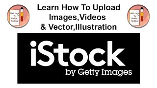 How To Upload Videos,Images,Vectors or Illustration On istock By Getty images| Shikhi Shikhai How To Upload Videos,Images,Vectors or Illustration On istock By Getty images| Shikhi Shikhai